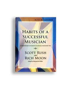 Habits of a Successful Musician - Alto Saxophone