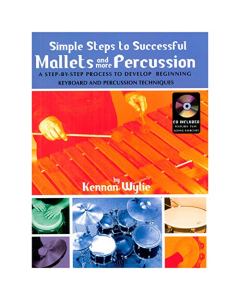 Simple Steps To Successful Mallets And More Percussion
